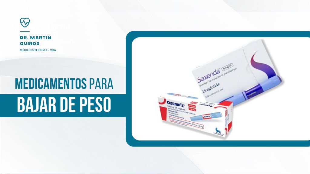 Medicamentos para bajar de peso Dr. Martin Quiroz Internista